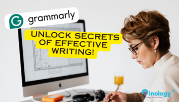 Unlock the secrets of effective writing with Grammarly at Inology IT